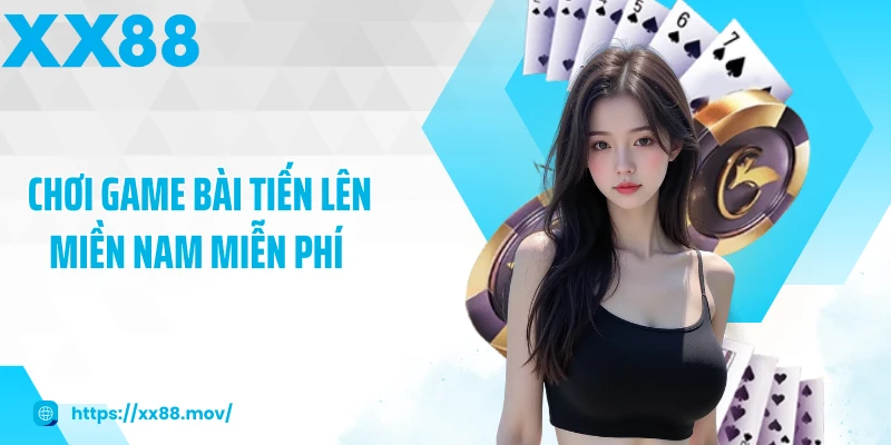 Chơi game bài tiến lên miền nam